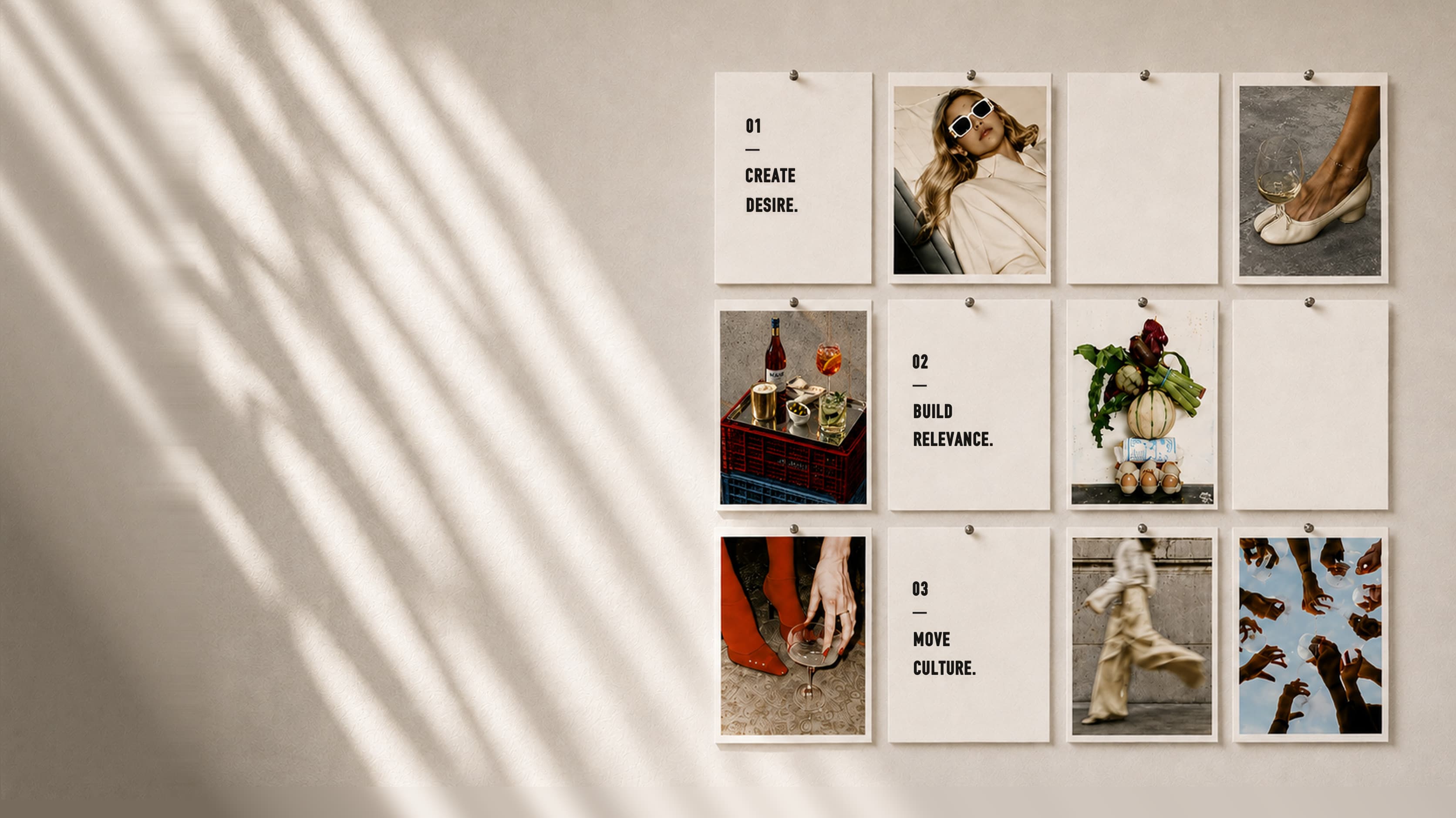 Pinned-poster moodboard: create desire, build relevance, move culture